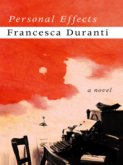 Title details for Personal Effects by Francesca Duranti - Available